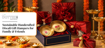 Sustainable Handcrafted Diwali Gift Hampers for Family & Friends