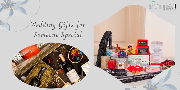 Wedding Gifts for Someone Special