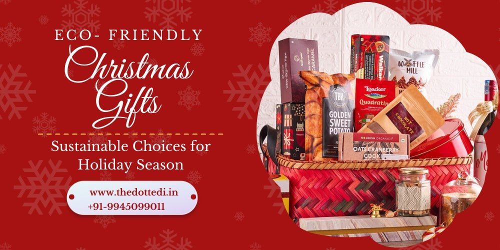 Eco- Friendly Christmas Gifts