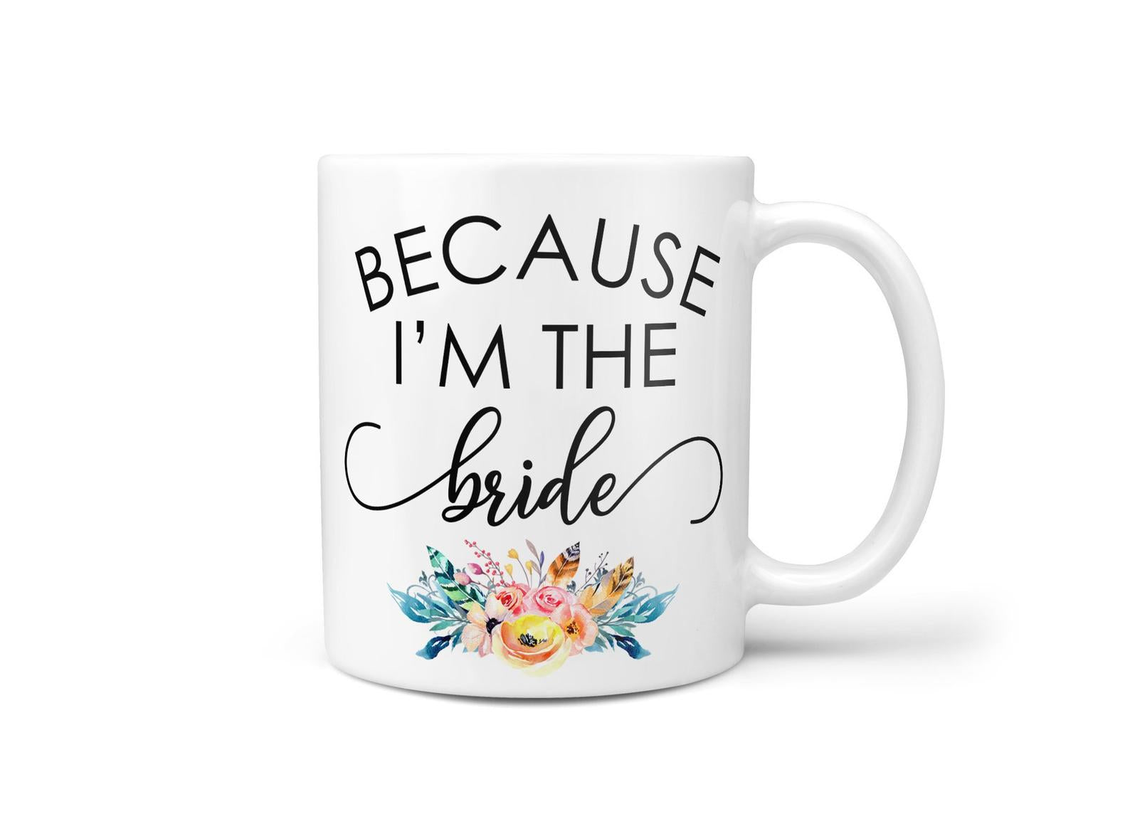 I'm the Bride Mug